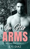 In His Arms (Willow Creek Loving, #1) (eBook, ePUB)