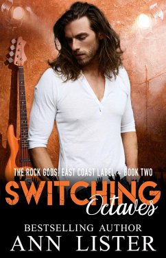 Switching Octaves (The Rock Gods: East Coast Label, #2) (eBook, ePUB) - Lister, Ann