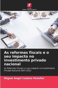 As reformas fiscais e o seu impacto no investimento privado nacional - Cedeño Peñafiel, Miguel Angel