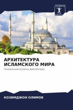 ARHITEKTURA ISLAMSKOGO MIRA - OLIMOV, KOZIMDZhON