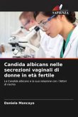 Candida albicans nelle secrezioni vaginali di donne in età fertile