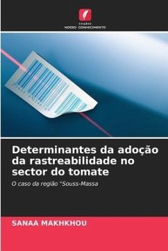 Determinantes da adoção da rastreabilidade no sector do tomate - MAKHKHOU, Sanaa