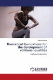 Theoretical foundations for the development of volitional qualities