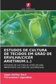 ESTUDOS DE CULTURA DE TECIDOS EM GRÃO DE ERVILHA(CICER ARIETINUM.L.)