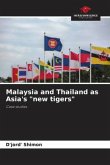 Malaysia and Thailand as Asia's &quote;new tigers&quote;