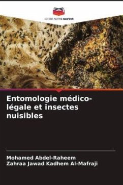 Entomologie médico-légale et insectes nuisibles - Abdel-Raheem, Mohamed;Al-Mafraji, Zahraa jawad kadhem