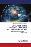 METAPHOR IN THE NATIONAL LANGUAGE PICTURE OF THE WORLD