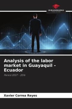 Analysis of the labor market in Guayaquil - Ecuador - Correa Reyes, Xavier