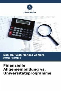 Finanzielle Allgemeinbildung vs. Universitätsprogramme - Méndez Zamora, Daniela Iveth;Vargas, Jorge
