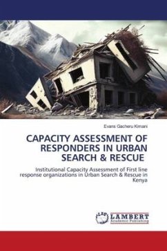 CAPACITY ASSESSMENT OF RESPONDERS IN URBAN SEARCH & RESCUE - Kimani, Evans Gacheru