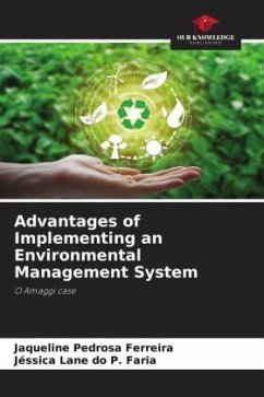 Advantages of Implementing an Environmental Management System - Pedrosa Ferreira, Jaqueline;do P. Faria, Jéssica Lane