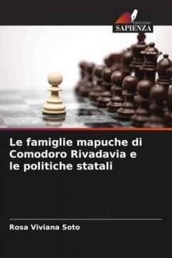 Le famiglie mapuche di Comodoro Rivadavia e le politiche statali - Soto, Rosa Viviana