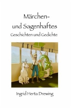 Märchen-und Sagenhaftes - Drewing, Ingrid Herta