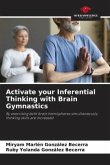 Activate your Inferential Thinking with Brain Gymnastics
