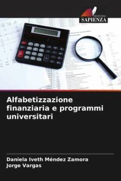 Alfabetizzazione finanziaria e programmi universitari - Méndez Zamora, Daniela Iveth;Vargas, Jorge