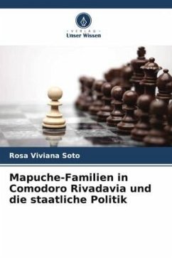 Mapuche-Familien in Comodoro Rivadavia und die staatliche Politik - Soto, Rosa Viviana