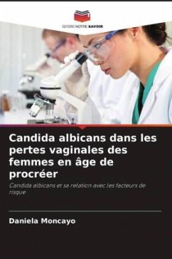 Candida albicans dans les pertes vaginales des femmes en âge de procréer - Moncayo, Daniela