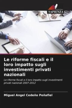 Le riforme fiscali e il loro impatto sugli investimenti privati nazionali - Cedeño Peñafiel, Miguel Angel