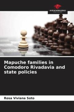 Mapuche families in Comodoro Rivadavia and state policies - Soto, Rosa Viviana