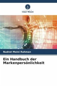 Ein Handbuch der Markenpersönlichkeit - Rahman, Nudrat Moini