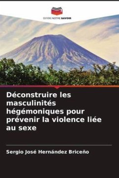 Déconstruire les masculinités hégémoniques pour prévenir la violence liée au sexe - Hernández Briceño, Sergio José