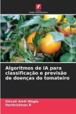 Algoritmos de IA para classificação e previsão de doenças do tomateiro