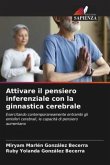 Attivare il pensiero inferenziale con la ginnastica cerebrale