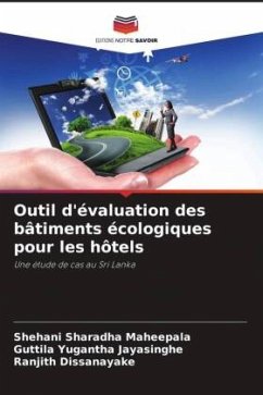 Outil d'évaluation des bâtiments écologiques pour les hôtels - Maheepala, Shehani Sharadha;Jayasinghe, Guttila Yugantha;Dissanayake, Ranjith