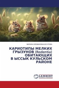 KARIOTIPY MELKIH GRYZUNOV (Rodentia) OBITAJuShhIH V YSSYK KUL'SKOM RAJONE - JuSUPOVA, MILIKA JeLEMANOVNA