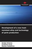 Development of a new heat-resistant alloy and technology of parts production