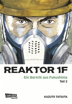 Reaktor 1F - Ein Bericht aus Fukushima 2 (eBook, ePUB) - Tatsuta, Kazuto