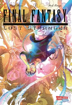 Final Fantasy - Lost Stranger Bd.3 (eBook, ePUB) - Minase, Hazuki; Kameya, Itsuki