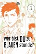 Wer bist du zur blauen Stunde? Bd.3... - Bild 1