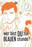 Wer bist du zur blauen Stunde? Bd.3 (eBook, ePUB) Wer bist du zur blauen Stunde? Bd.3 (eBook, ePUB)