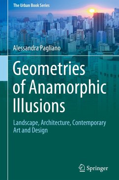 Geometries of Anamorphic Illusions - Pagliano, Alessandra