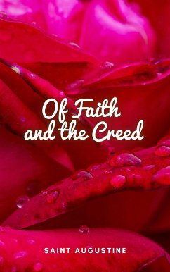 Of Faith and the Creed (eBook, ePUB) - Augustine, Saint