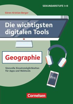 Die wichtigsten digitalen Tools: Geographie - Berger, Sören-Kristian