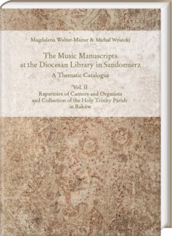 The Music Manuscripts at the Diocesan Library in Sandomierz. A Thematic Catalogue - Walter-Mazur, Magdalena;Wysocki, Michal