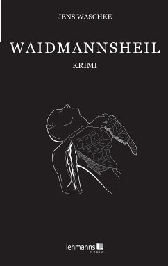 Waidmannsheil (eBook, ePUB) - Waschke, Jens