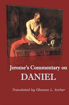 Jerome's Commentary on Daniel (eBook, ePUB) - Hieronymus Jerome, Eusebius