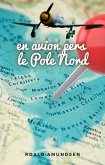 En avion pers le Pole Nord (eBook, ePUB)