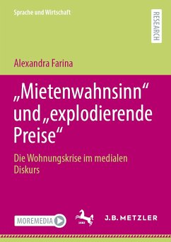 „Mietenwahnsinn“ und „explodierende Preise“ (eBook, PDF) - Farina, Alexandra