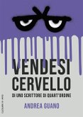 Vendesi cervello di uno scrittore di quart&quote;ordine (eBook, ePUB)