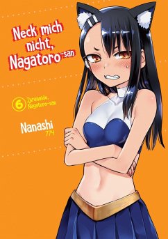 Neck mich nicht, Nagatoro-san - Band 06 - Nanashi