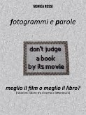 Fotogrammi e Parole. Meglio il film o meglio il libro? (fixed-layout eBook, ePUB)