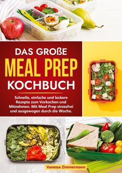 Das große Meal Prep Kochbuch - Zimmermann, Vanessa