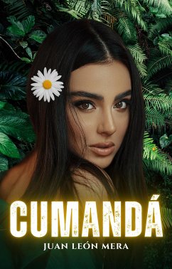 Cumandá (eBook, ePUB) - León Mera, Juan