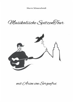 Musikalische SpitzenTour mit Arion von Sorgenfrei - Schaarschmidt, Marvin
