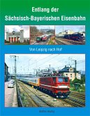 Entlang der Sächsisch-Bayerischen Eisenbahn