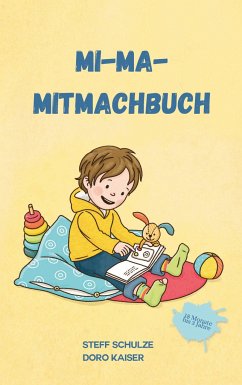Mi-Ma-Mitmachbuch - Schulze, Stefanie (Steff)
